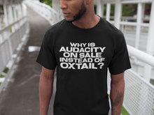 Load image into Gallery viewer, Audacity on sale, instead of Oxtail?