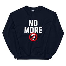 Load image into Gallery viewer, Comfy &#39;No More Questions&#39; (Unisex) Sweatshirt
