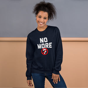 Comfy 'No More Questions' (Unisex) Sweatshirt